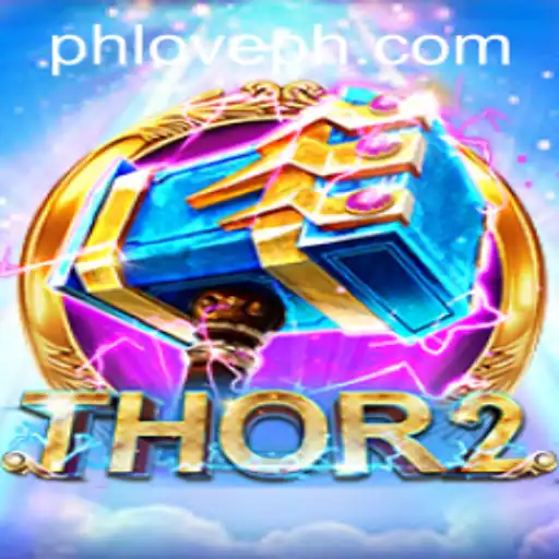 Discover the Electrifying World of Thor2 with PH Love Casino